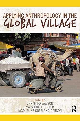 Applying Anthropology in the Global Village