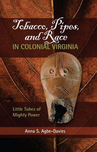 Tobacco Pipes and Race in Colonial Virginia