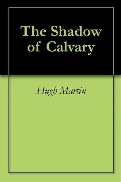 The Shadow of Calvary