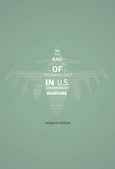 The Role and Limitations of Technology in U.S. Counterinsurgency Warfare