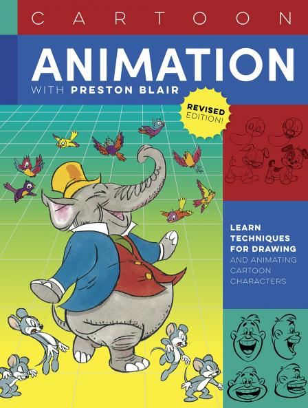 CARTOON ANIMATION WITH PRESTON BLAIR REVISED EDITION]