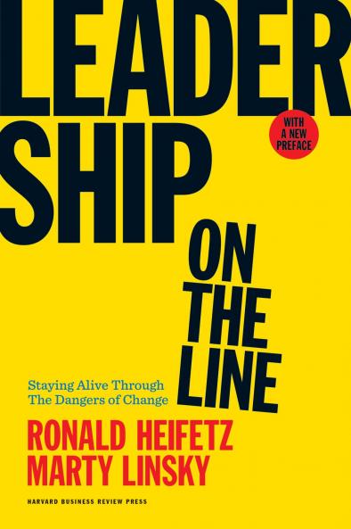 Leadership on the Line With a New Preface