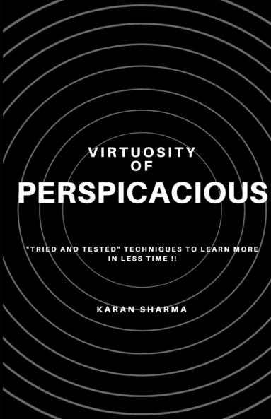 Virtuosity of Perspicacious