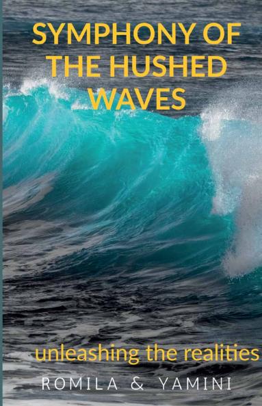 Symphony of the hushed waves