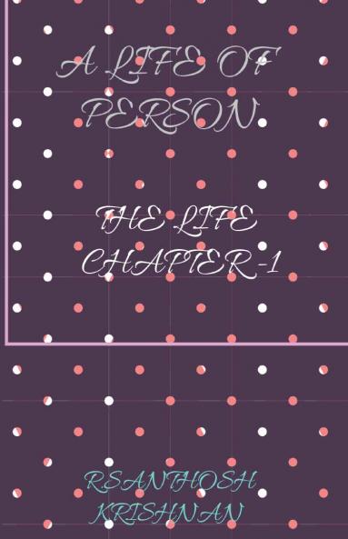 A LIFE OF PERSON