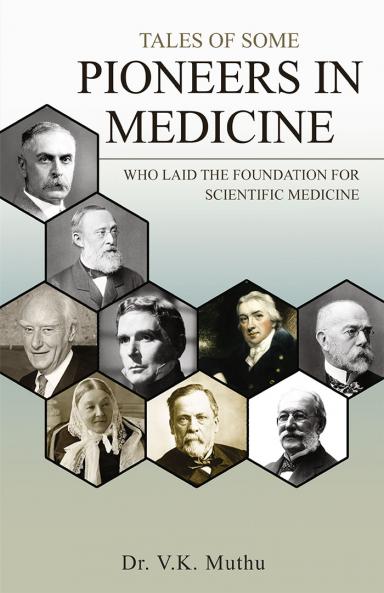 Tales of Some Pioneers in Medicine