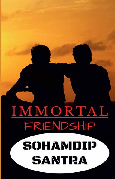 IMMORTAL FRIENDSHIP