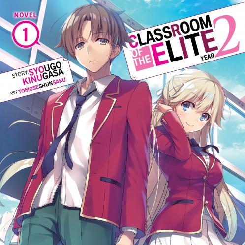 Classroom of the Elite: Year 2 (Light Novel) Vol. 1