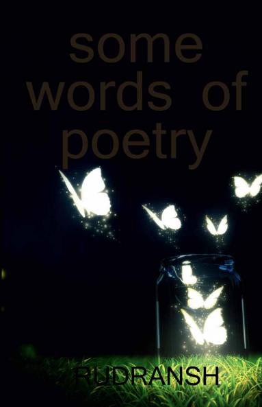 Some words of poetry