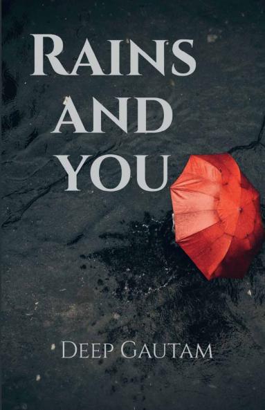 Rains and You