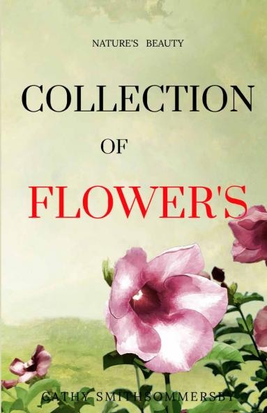 COLLECTION  OF  FLOWER'S