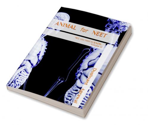 ANIMAL for NEET: 'ALL you need to KNOW...' - Volume III