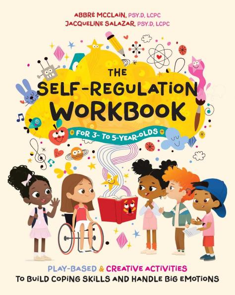 Self-Regulation Workbook for 3 to 5 Year Olds