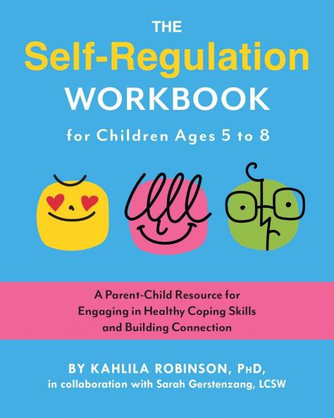 Self-Regulation Workbook for Children Ages 5 to 8