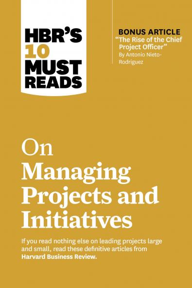 Managing Projects and Initiatives