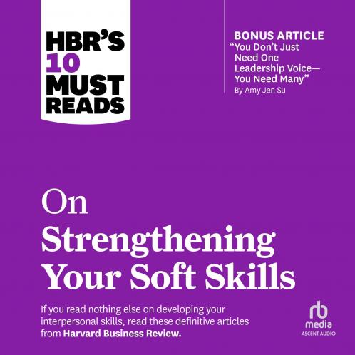 Strengthening Your Soft Skills