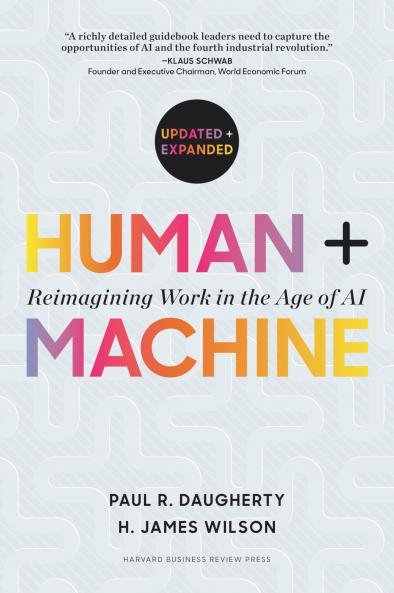 Human + Machine Updated and Expanded
