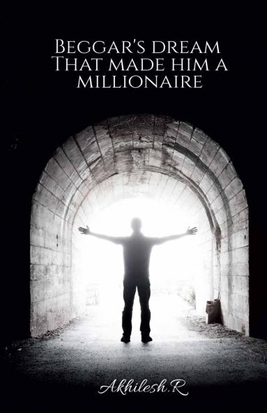 Beggar's  dream that made him a millionaire