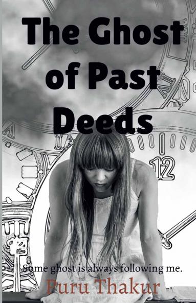 The Ghost of Past Deeds