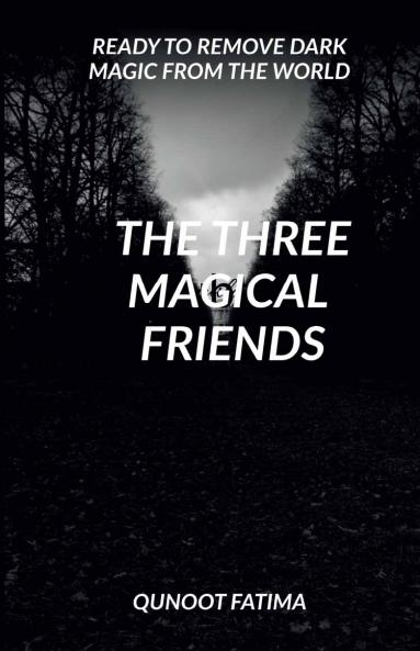 The Three Magical Friends
