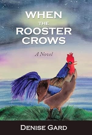 When The Rooster Crows