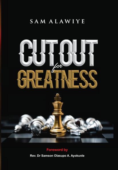 Cut Out for Greatness