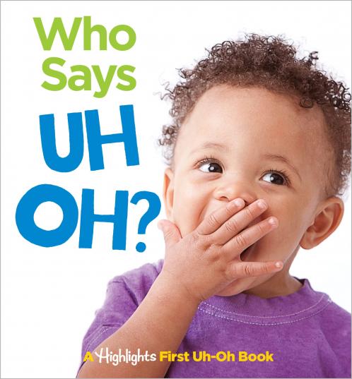 Who Says Uh Oh?