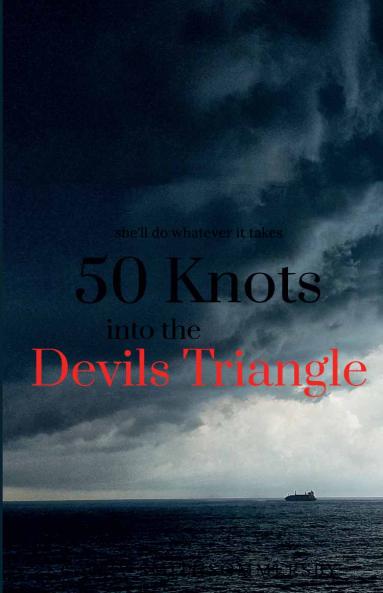 50 Knots into the Devils Triangle