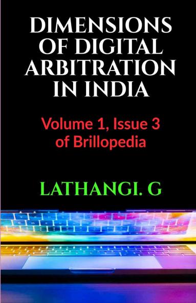 DIMENSIONS OF DIGITAL ARBITRATION IN INDIA