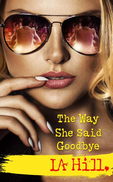 The Way She Said Goodbye