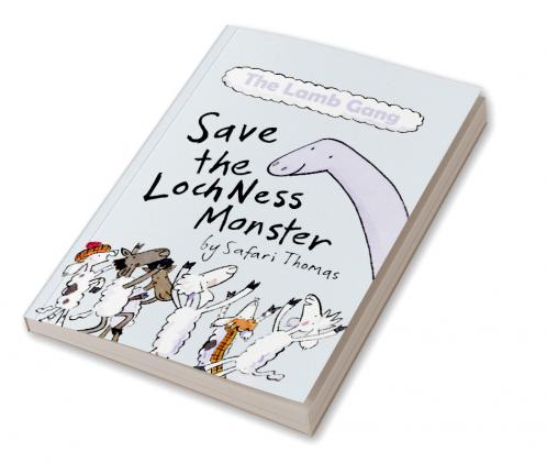 The Lamb Gang Save the Loch Ness Monster