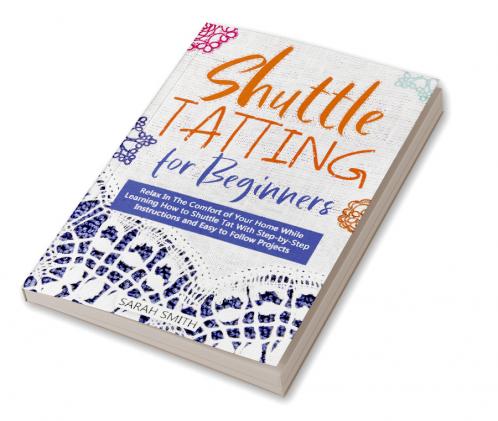 Shuttle Tatting for Beginners