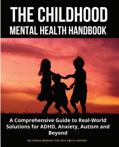 The Childhood Mental Health Handbook
