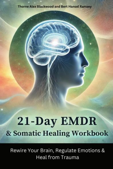 21-Day EMDR & Somatic Healing Workbook
