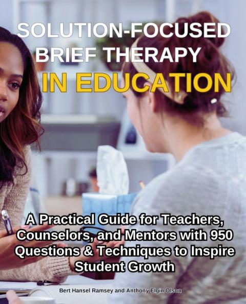 Solution-Focused Brief Therapy in Education