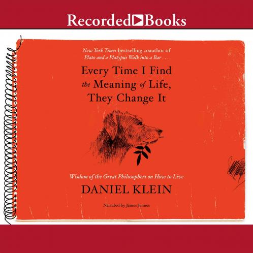 Every Time I Find the Meaning of Life They Change It