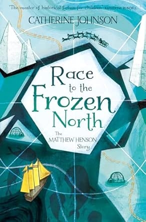 RACE TO THE FROZEN NORTH: The Matthew Henson Story