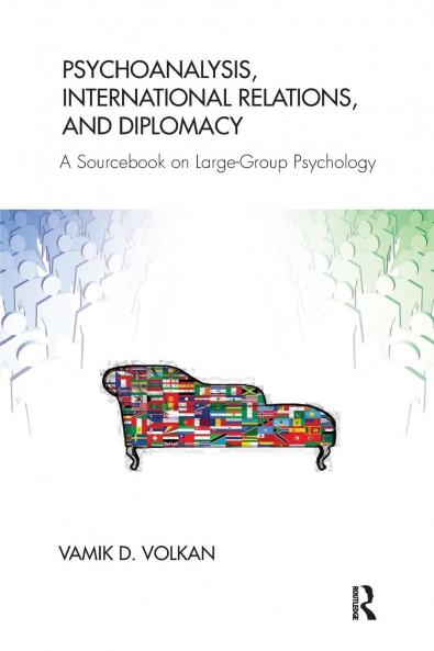 Psychoanalysis International Relations and Diplomacy