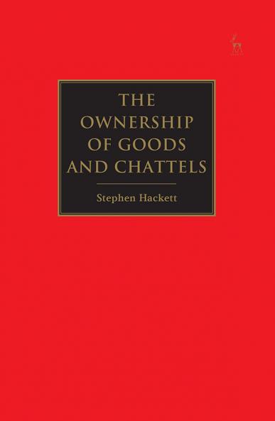The Ownership of Goods and Chattels