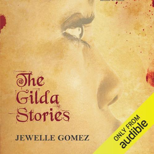 The Gilda Stories: The immortal cult classic