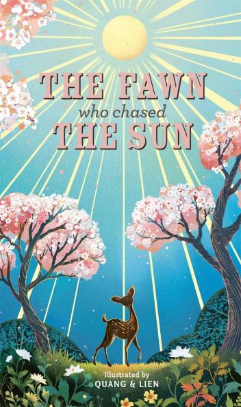 THE FAWN WHO CHASED THE SUN