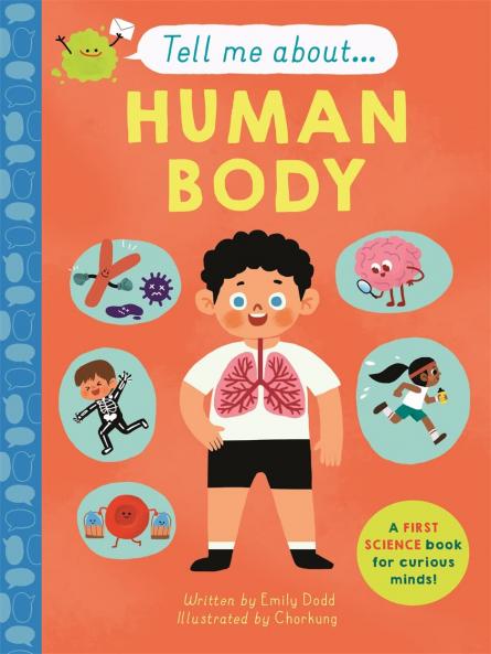 TELL ME ABOUT: THE HUMAN BODY