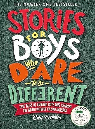 STORIES FOR BOYS WHO DARE TO BE DIFFERENT