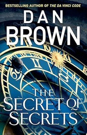 THE SECRET OF SECRETS (ROBERT LANGDON BOOK 6)