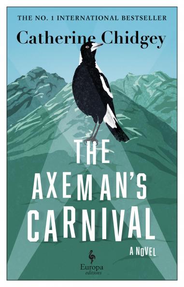 The Axemanâ€™s Carnival: The No. 1 International Bestseller