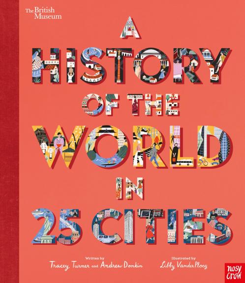 British Museum: A History of the World in 25 Cities