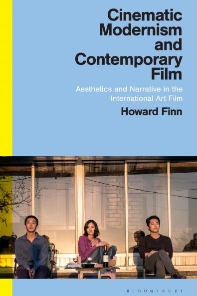 Cinematic Modernism and Contemporary Film