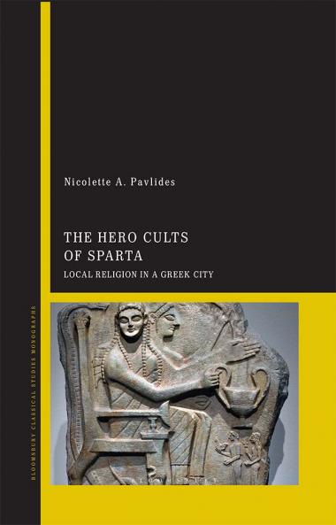 The Hero Cults of Sparta