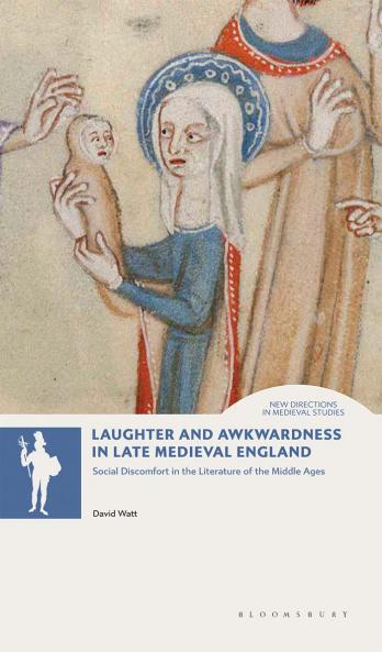 Laughter and Awkwardness in Late Medieval England