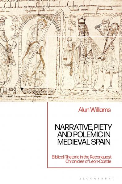 Narrative Piety and Polemic in Medieval Spain